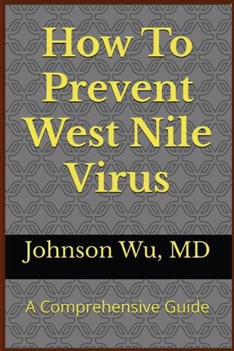 Cover image for How To Prevent West Nile Virus