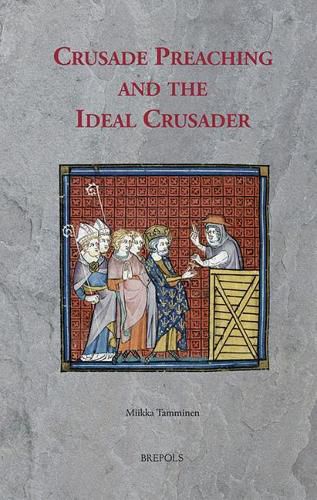 Cover image for Crusade Preaching and the Ideal Crusader