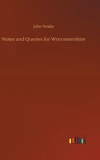 Cover image for Notes and Queries for Worcestershire