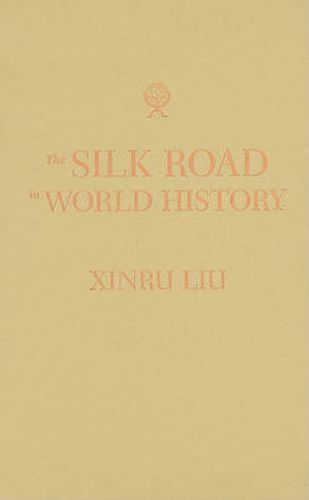 Cover image for The Silk Road in World History
