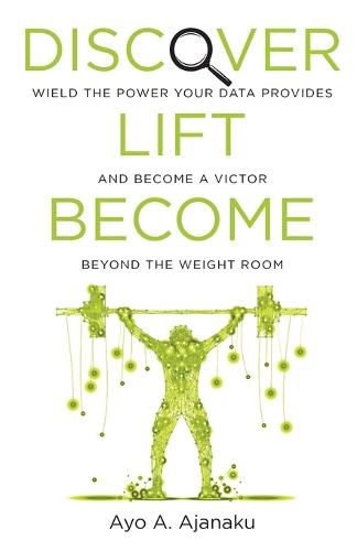 Cover image for Discover. Lift. Become.