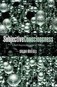 Cover image for Subjective Consciousness: A Self-Representational Theory