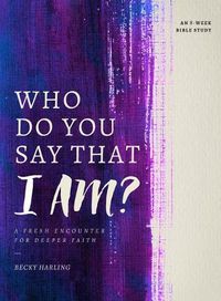 Cover image for Who Do You Say that I Am?