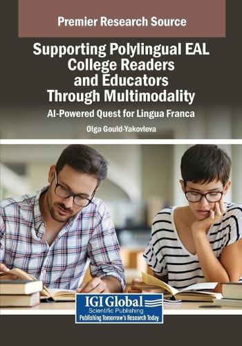 Cover image for Supporting Polylingual EAL College Readers and Educators Through Multimodality: AI-Powered Quest for Lingua Franca