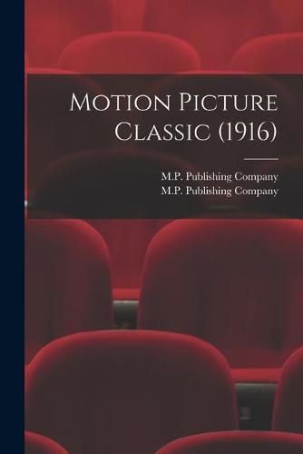 Cover image for Motion Picture Classic (1916)