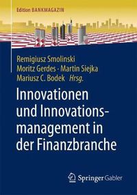 Cover image for Innovationen und Innovationsmanagement in der Finanzbranche