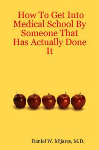 Cover image for How To Get Into Medical School By Someone That Has Actually Done It