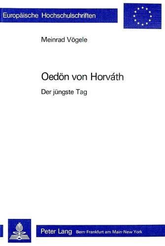 Oedoen Von Horvath: -Der Juengste Tag-