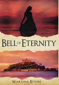 Cover image for Bell of Eternity: A Celtic Legends Novel