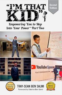 Cover image for I'm that KID: Empowering You To Step Into Your Power Part Two