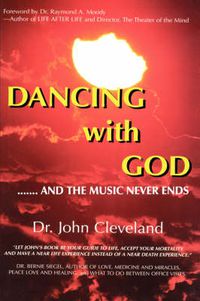 Cover image for They Danced with God: .. and the Music Never Ends