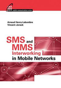 Cover image for SMS and MMS Interworking in Mobile Networks