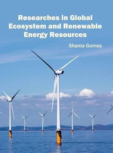 Cover image for Researches in Global Ecosystem and Renewable Energy Resources