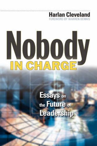 Cover image for Nobody in Charge: Essays on the Future of Leadership