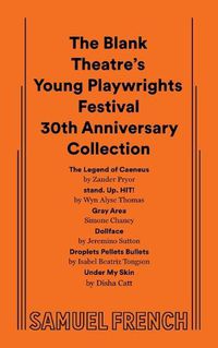 Cover image for The Blank Theatre's Young Playwrights Festival 30th Anniversary Collection