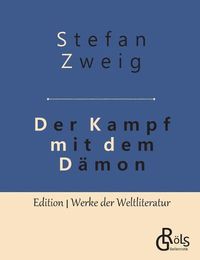 Cover image for Der Kampf mit dem Damon: Hoelderlin - Kleist - Nietzsche