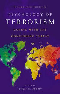 Cover image for Psychology of Terrorism: Coping with the Continuing Threat