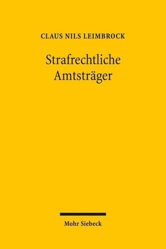 Cover image for Strafrechtliche Amtstrager: Eine Analyse der Legaldefinition in  11 Abs. 1 Nr. 2 StGB