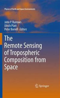 Cover image for The Remote Sensing of Tropospheric Composition from Space