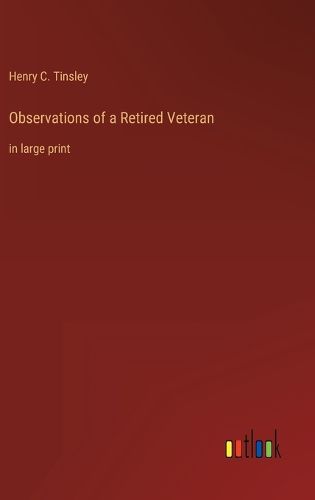 Cover image for Observations of a Retired Veteran