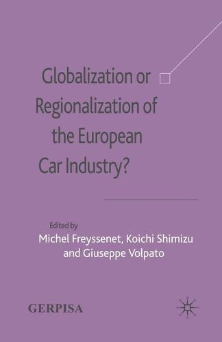 Cover image for Globalization or Regionalization of the European Car Industry?