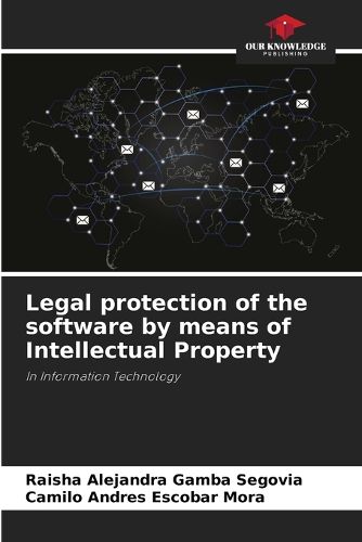 Cover image for Legal protection of the software by means of Intellectual Property