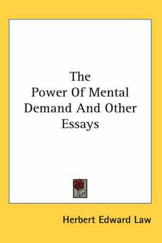 Cover image for The Power of Mental Demand and Other Essays