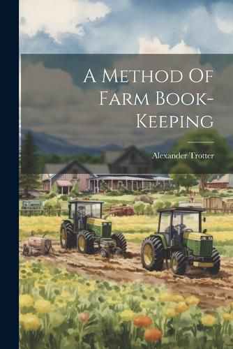 Cover image for A Method Of Farm Book-keeping