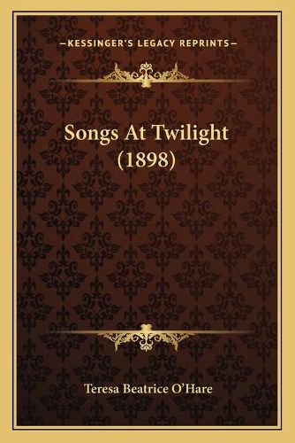 Cover image for Songs at Twilight (1898)