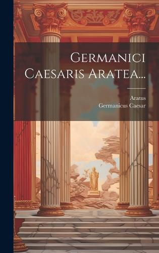 Cover image for Germanici Caesaris Aratea...