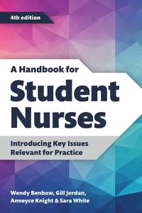 Cover image for A Handbook for Student Nurses, fourth edition