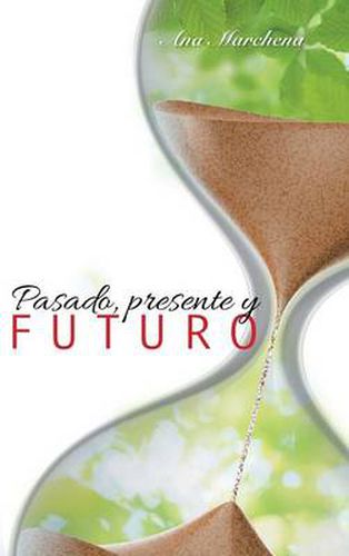 Cover image for Pasado, presente y futuro