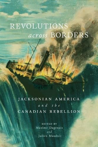 Cover image for Revolutions across Borders: Jacksonian America and the Canadian Rebellion
