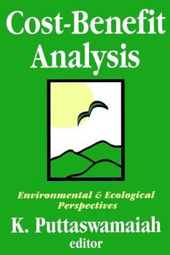 Cost-benefit Analysis: With Reference to Environment and Ecology