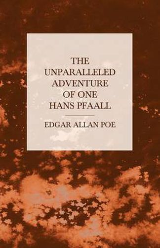 Cover image for The Unparalleled Adventure of One Hans Pfaall