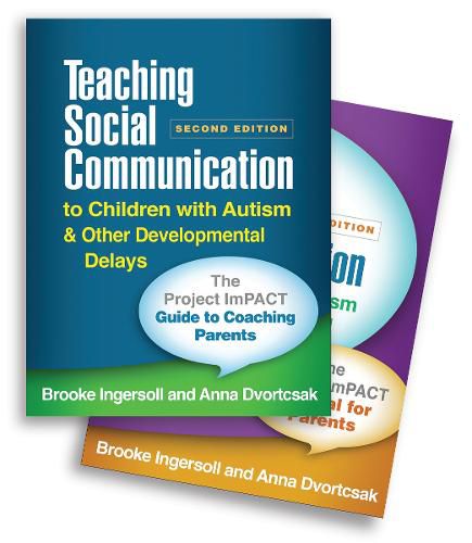 Teaching Social Communication to Children with Autism and Other Developmental Delays (2-book set): The Project ImPACT Manual for Parents