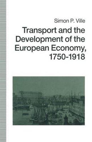 Cover image for Transport and the Development of the European Economy, 1750-1918