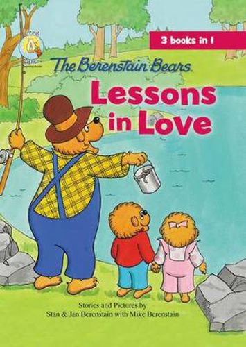 The Berenstain Bears Lessons in Love