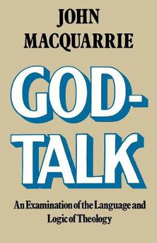 Cover image for God-Talk: An Examination of the Language and Logic of Theology