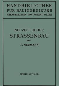 Cover image for Der Neuzeitliche Strassenbau: Aufgaben Und Technik