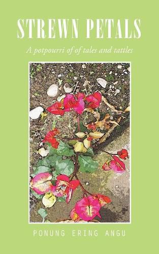 Cover image for Strewn Petals: A potpourri of of tales and tattles