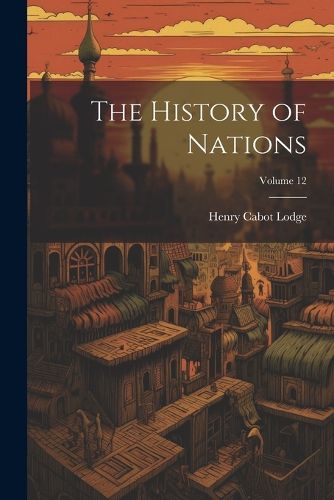 Cover image for The History of Nations; Volume 12