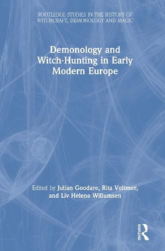 Demonology and Witch-Hunting in Early Modern Europe