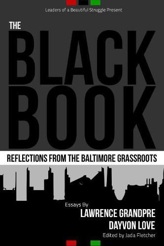 Cover image for The Black Book: Reflections from the Baltimore Grassroots