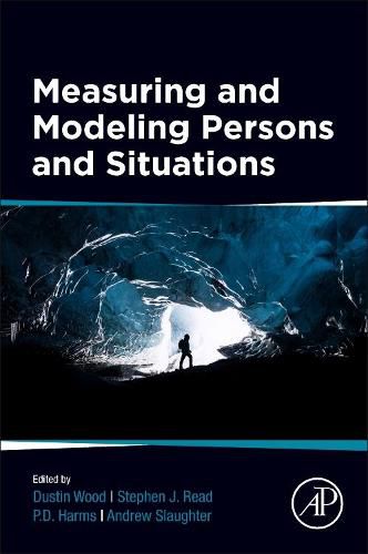 Cover image for Measuring and Modeling Persons and Situations