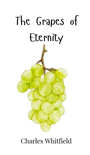 Cover image for The Grapes of Eternity