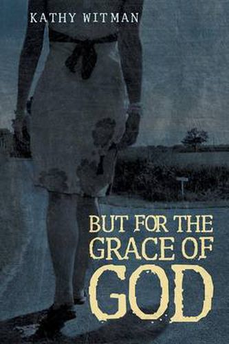 Cover image for But for the Grace of God