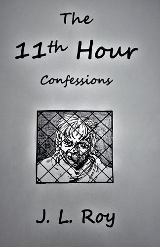 Cover image for The 11th Hour Confessions