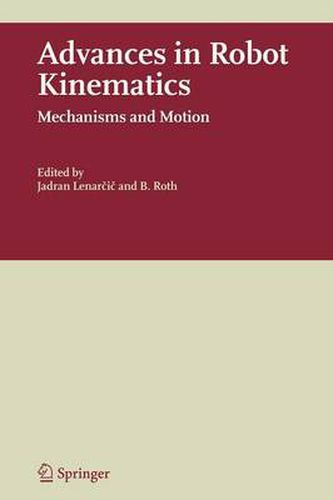 Cover image for Advances in Robot Kinematics: Mechanisms and Motion