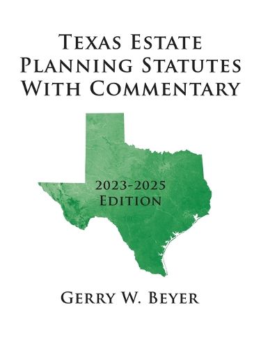 Cover image for Texas Estate Planning Statutes With Commentary